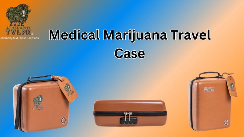 Medical Marijuana Travel Case
