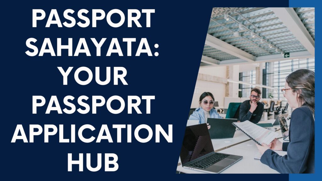 Passport Sahayata Your Passport Application Hub