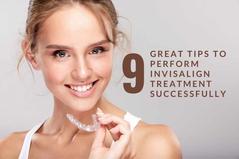 Great Tips to Perform Invisalign Treatment Successfully